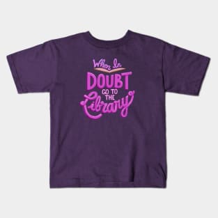 When In Doubt Go to the Library - Purple Kids T-Shirt